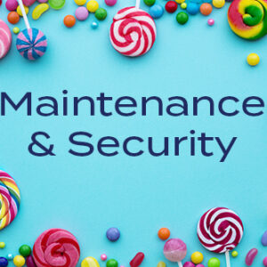 Maintenance and Security