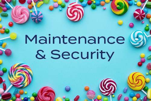 Maintenance and Security written on a turquoise background with candies around the edge
